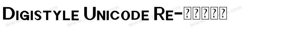 Digistyle Unicode Re字体转换
